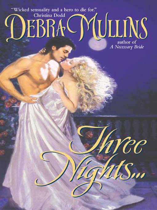 Title details for Three Nights... by Debra Mullins - Available